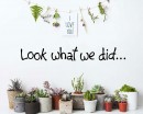 Look what we did Wall Decal